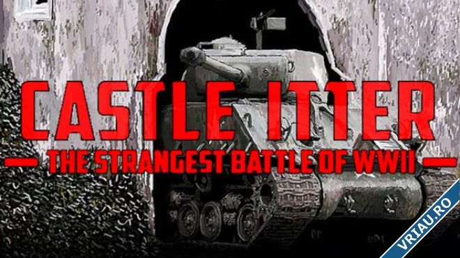 Castle Itter  The Strangest Battle of WWII Free Download | Jocuri Faine Gratis-1.webp